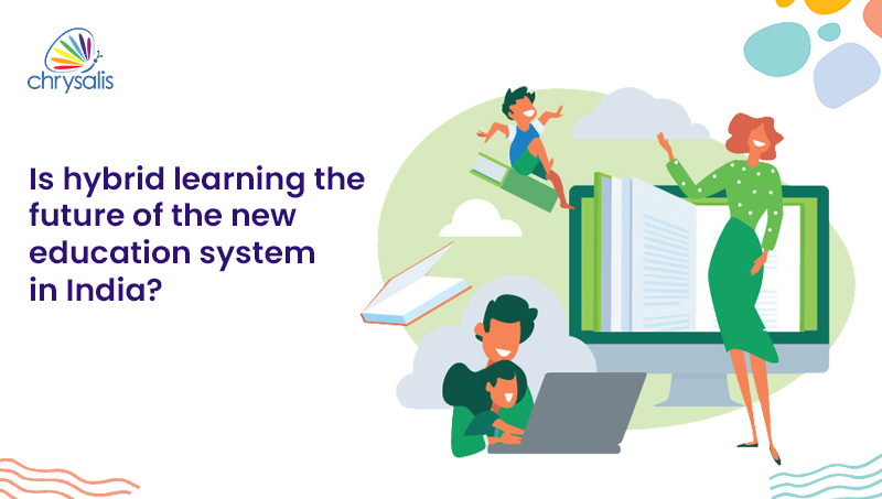 Is Hybrid Learning the Future of the New Education System in India?